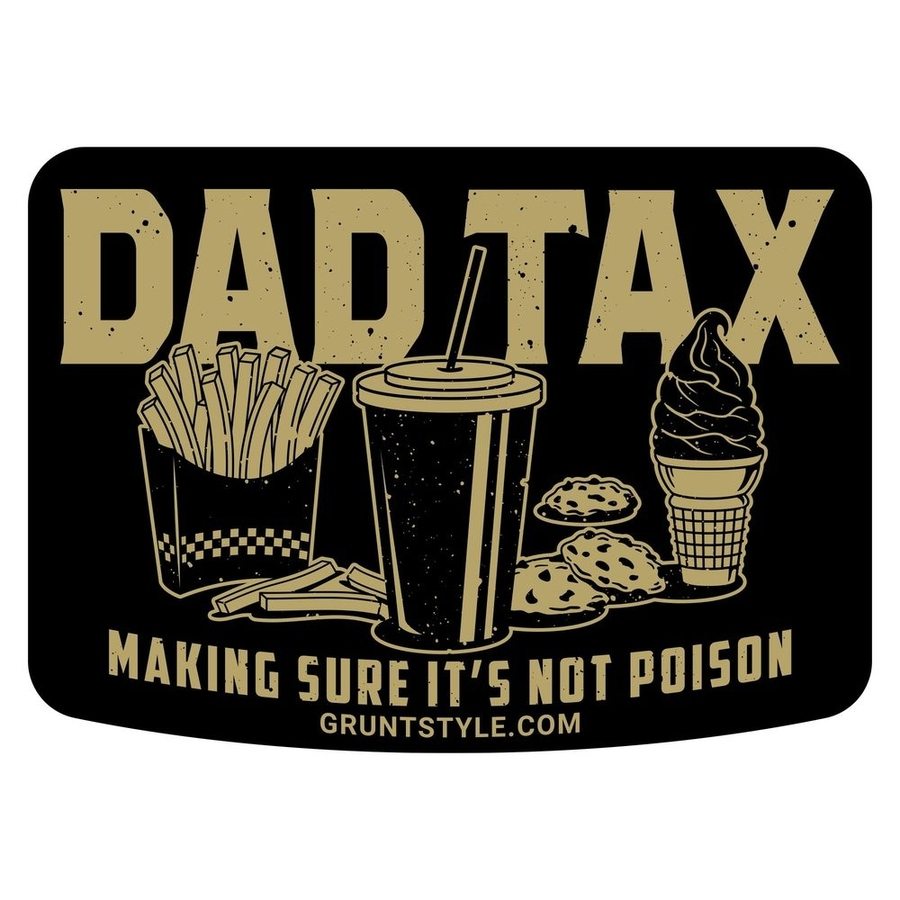 Funny Dad Tax Vinyl Sticker