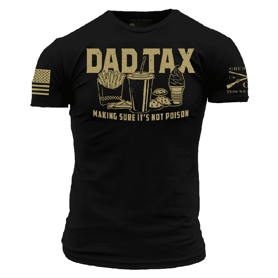 Black Dad Tax Humor T-Shirt